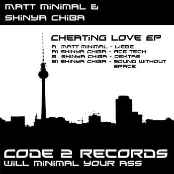 Matt Minimal and Shinya Chiba - Cheating Love Ep