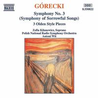 Zofia Kilanowicz - GORECKI: Symphony No. 3 / Three Olden Style Pieces