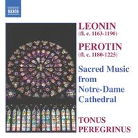 Antony Pitts - LEONIN / PEROTIN: Sacred Music from Notre-Dame Cathedral