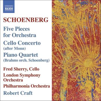 Robert Craft - SCHOENBERG, A.: 5 Orchestral Pieces / BRAHMS, J.: Piano Quartet No. 1 (orch. Schoenberg) (Craft) (Sc
