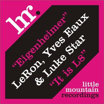 LeRon, Yves Eaux & Luke Star - It is L8