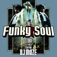 Dj Maze - The Funky Soul Story Official