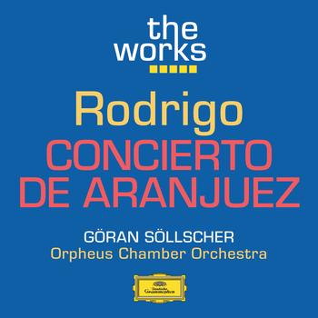 Göran Söllscher - Rodrigo: Concierto De Aranjuez
