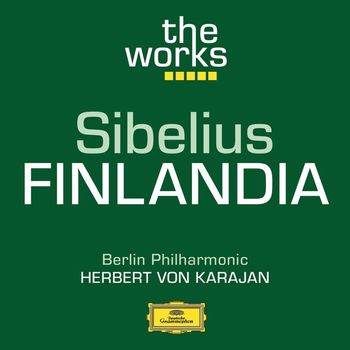 Berliner Philharmoniker, Herbert von Karajan - Sibelius: Finlandia