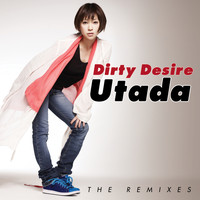 Utada - Dirty Desire (The Remixes) (The Remixes)