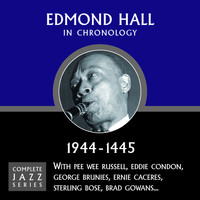 Edmond Hall - Complete Jazz Series 1944 - 1945