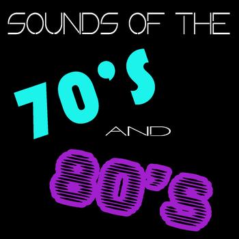 Various Artists - Sounds of the 70s & 80s