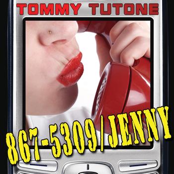 Tommy Tutone - 867-5309 / Jenny (Re-Recorded Version)