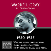 Wardell Gray - Complete Jazz Series 1950 - 1955