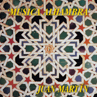 Juan Martin - Musica Alhambra