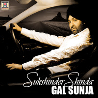 Sukshinder Shinda - Gal Sunja