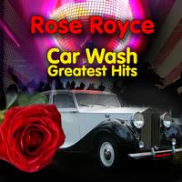Rose Royce - Car Wash - Greatest Hits (Re-Recorded / Remastered Versions)