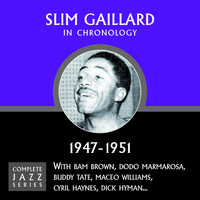 Slim Gaillard - Complete Jazz Series 1947 - 1951
