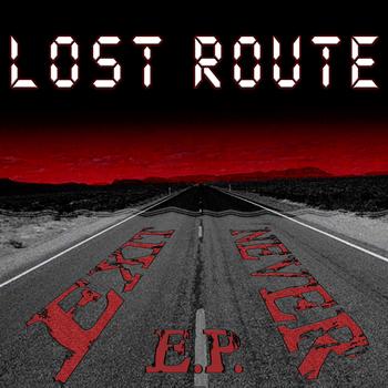 Lost Route - Exit Never EP