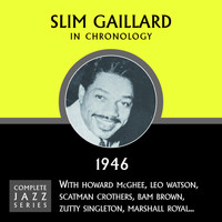 Slim Gaillard - Complete Jazz Series 1946