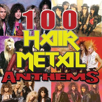 Various Artists - 100 Hair Metal Anthems