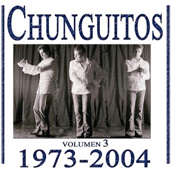 Los Chunguitos - Chunguitos (1973-2004), Vol 3