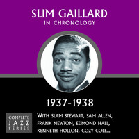 Slim Gaillard - Complete Jazz Series 1937 - 1938
