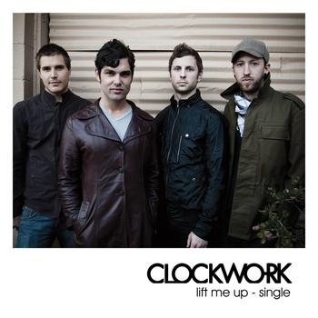 Clockwork - Lift Me Up