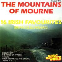 Brian Dullaghan - The Mountains Of Mourne - 16 Irish Favourites