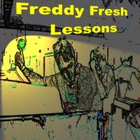 Freddy Fresh - Lessons