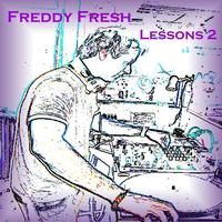 Freddy Fresh - Lessons 2
