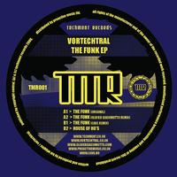 Vortechtral - The Funk EP