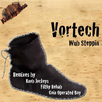 Vortech - Wubsteppin'