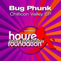 Bug Phunk - Chillicon Valley EP