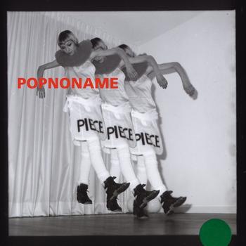Popnoname - Piece