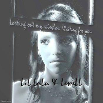 LiL LuLu - Looking Out My Window Waiting For You