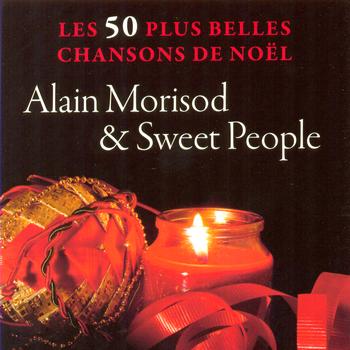 Alain Morisod & Sweet People - Les 50 Plus Belles Chansons De Noel