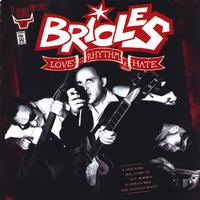 Brioles - Love Rhythm & Hate + Bonus Tracks