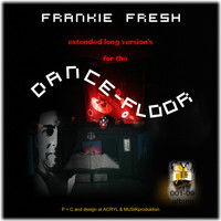 Frankie Fresh - Extended Long Version's