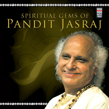 Pandit Jasraj - Spiritual Gems Of Pandit Jasraj