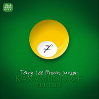 Terry Lee Brown Junior - Karambolage - The Edit