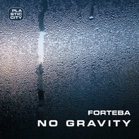 Forteba - No Gravity EP