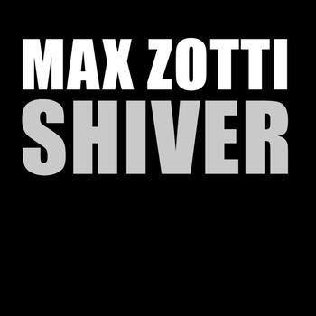 Max Zotti - Shiver
