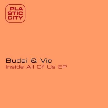 Budai & Vic - Inside All Of Us EP