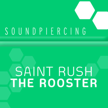 Saint Rush - The Rooster