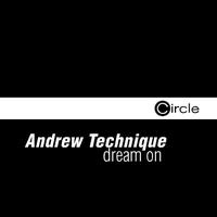 Andrew Technique - Dream On