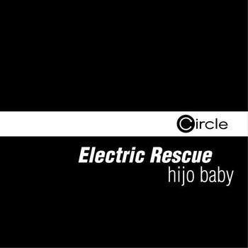 Electric Rescue - Hijo Baby