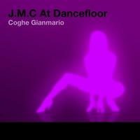 Coghe Gianmario - J.M.C At Dancefloor