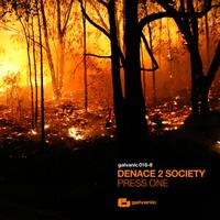 Denace 2 Society - Press One