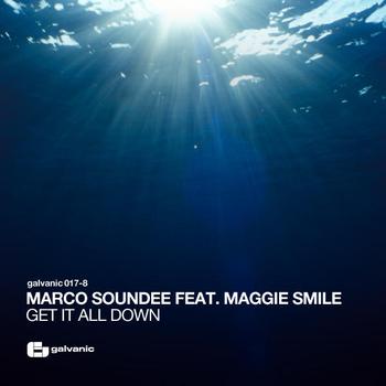 Marco Soundee feat. Maggie Smile - Get It All Down