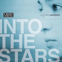Alphawezen - Into The Stars - The Complete Mixes