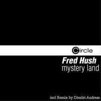 Fred hush - Mystery Land