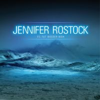 Jennifer Rostock - Es tut wieder weh