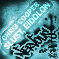 Chris Cooper - Slust, Eidolon