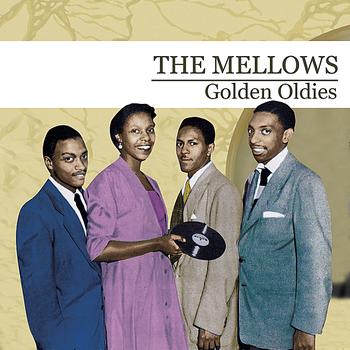 The Mellows - Golden Oldies (Digitally Remastered)